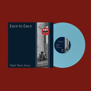 Face To Face - Don't Turn Away