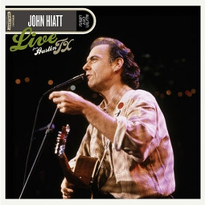 HIATT, JOHN - LIVE FROM AUSTIN, TX