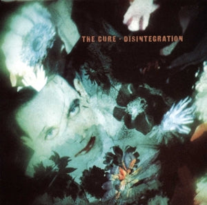 Cure - Disintegration
