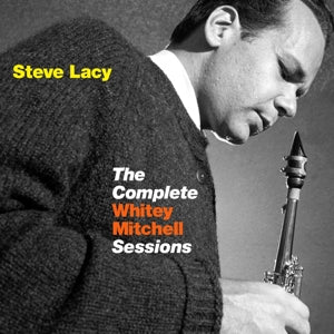 Lacy, Steve - Complete Whitley Mitch... (Compact Disc)