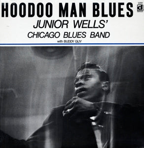 Wells, Junior - Hoodoo Man Blues