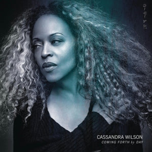 Wilson, Cassandra - Coming Forth By Day