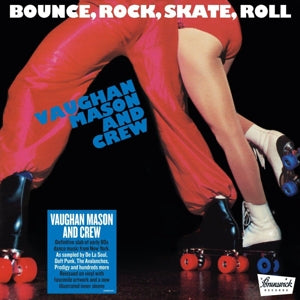 Mason, Vaughan & Crew - Bounce, Rock, Skate, Roll