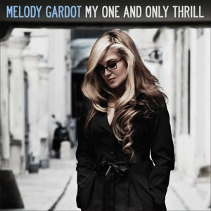 Gardot, Melody - My One and Only Thrill