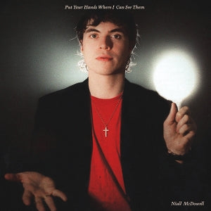 McDowell, Niall - Put Your Hands Where I...