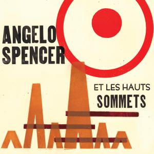 Spencer, Angelo Et Les... - Angelo Spencer Et Les ...