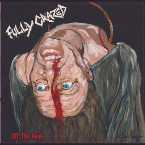 Fully Crazed - Off the Hook