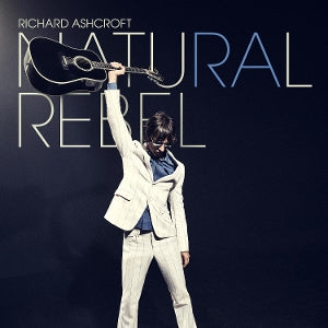 ASHCROFT, RICHARD - NATURAL REBEL