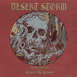 Desert Storm - Buried Under the Weigh...