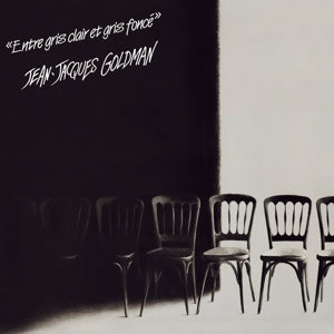 Goldman, Jean-Jacques - Entre Gris Clair Et Gr...