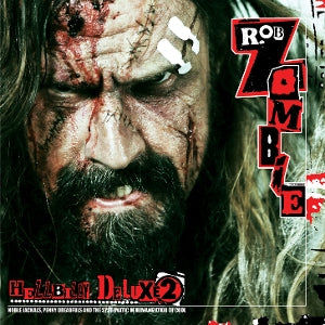 Rob Zombie - Hellbilly Deluxe 2 (Compact Disc)