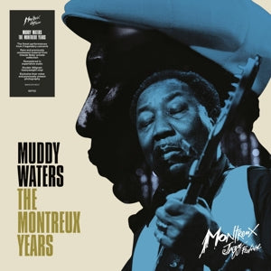 Waters, Muddy - Muddy Waters: the Mont...