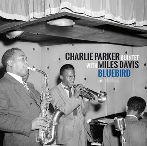 Parker, Charlie -Quintet- - Bluebird