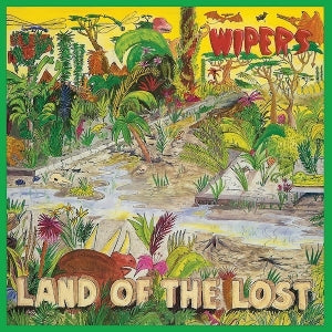 Wipers - Land of the Lost