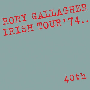 Gallagher, Rory - Irish Tour '74 (Compact Disc)