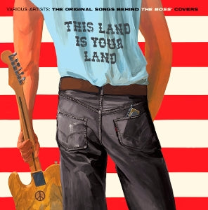 V/A - THIS LAND IS YOUR LAND - THE ORIGINAL SONGS BEHIND THE BOSS' COVERS