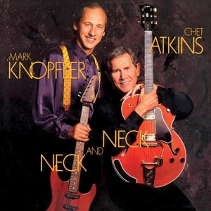 Atkins, Chet & Mark Kn... - Neck and Neck