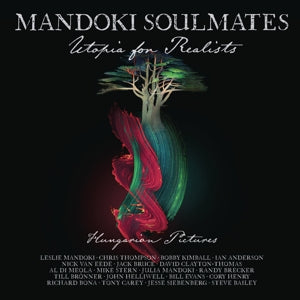 Mandoki Soulmates - Utopia For Realists: H...