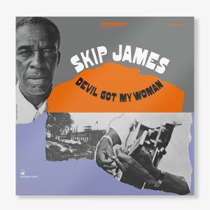 James, Skip - Devil Got My Woman