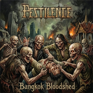 Pestilence - Bangkok Bloodshed