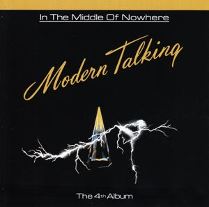 Modern Talking - In the Middle of Nowhere (Compact Disc)