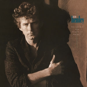 Henley, Don - Building the Perfect B...