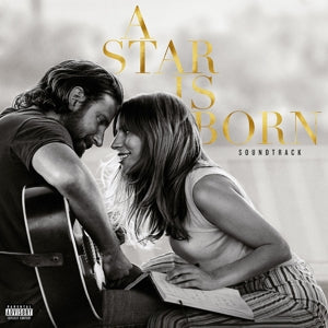 Lady Gaga, Bradley Cooper - A Star is Born Soundtrack