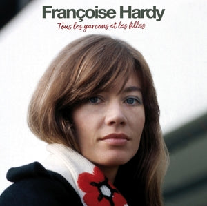 Hardy, Francoise - Tous Les Garcons Et Le...