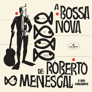 Menescal, Roberto - A Bossa Nova De Robert...