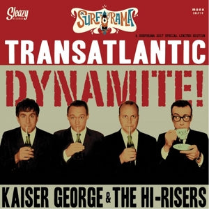 Kaiser George & Th... - Transatlantic Dynamite