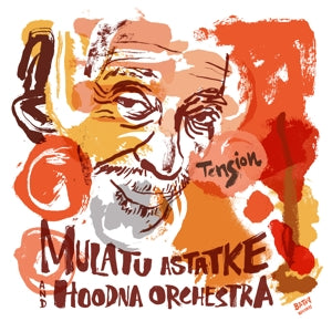 ASTATKE, MULATU & HOOD... - TENSION