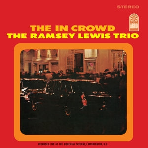 RAMSEY LEWIS TRIO - THE IN CROWD