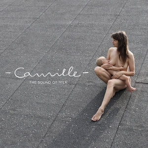 Camille - Sound of Milk