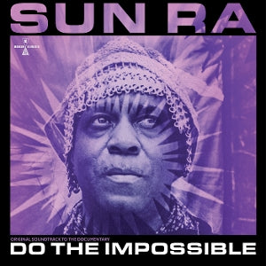 Sun Ra - Do the Impossible: Ori...