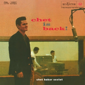 Baker, Chet - Chet is Back!