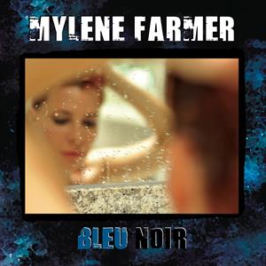 Farmer, Mylene - Bleu Noir