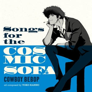 Seatbelts - Cowboy Bebop: Songs Fo...