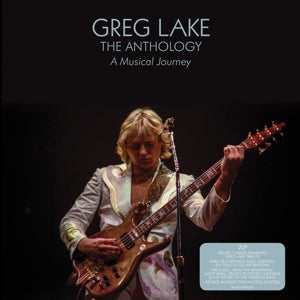 Greg Lake - Anthology: a Musical J...
