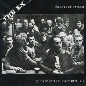 EX, THE - DIGNITY OF LABOUR