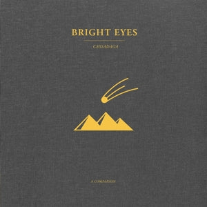 Bright Eyes - Cassadaga: a Companion...