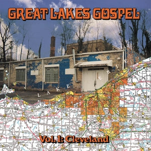 V/A - Great Lakes Gospel: Cl...