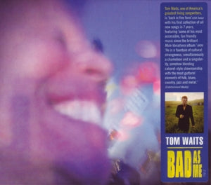 Waits, Tom - Bad As Me