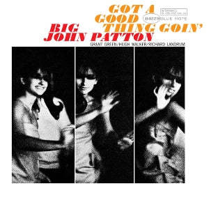 Patton, Big John - Got a Good Thing Goin'