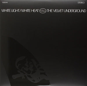 VELVET UNDERGROUND - WHITE LIGHT/WHITE HEAT