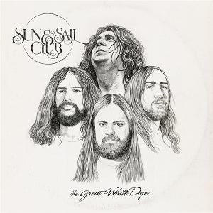 SUN AND SAIL CLUB - GREAT WHITE DOPE