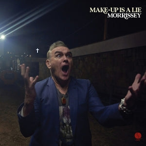 Morrissey - Make-Up is a Lie