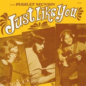 Pugsley Munion - Just Like You