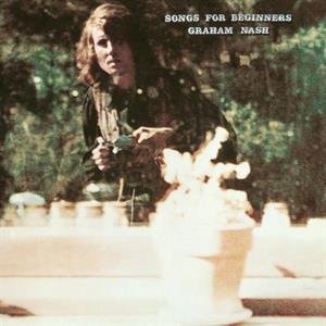 Nash, Graham - Songs For Beginners