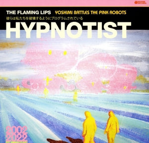 Flaming Lips - Hypnotist