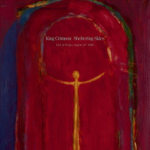 King Crimson - Sheltering Skies
